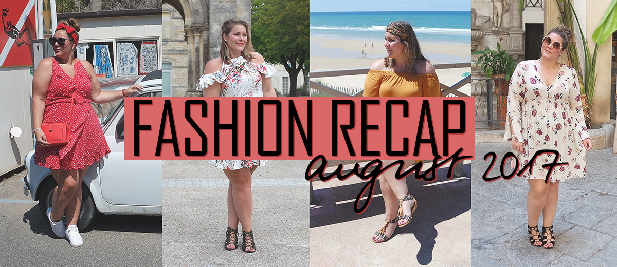 fashion recap: augustus 2017